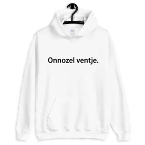 Onnozel ventje Hoodie